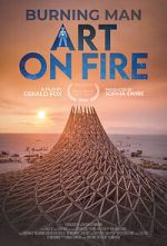 Watch Burning Man: Art on Fire Watch123movies