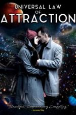 Watch Universal Law of Attraction Watch123movies