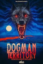 Watch Dogman Territory: Werewolves in the Land Between the Lakes Watch123movies