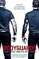 Watch Bodyguards: Secret Lives from the Watchtower Watch123movies