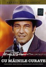 Watch Cu mâinile curate Watch123movies