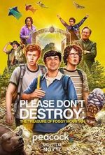 Watch Please Don\'t Destroy: The Treasure of Foggy Mountain Watch123movies
