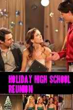 Watch Holiday High School Reunion Watch123movies