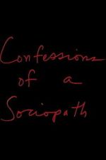 Watch Confessions of a Sociopath Watch123movies