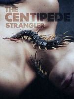 Watch The Centipede Strangler Watch123movies