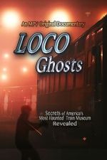 Watch Loco Ghosts Watch123movies