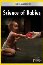 Watch National Geographic Science of Babies Watch123movies