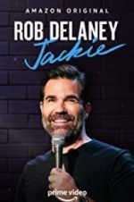 Watch Rob Delaney: Jackie Watch123movies