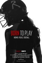 Watch Born to Play Watch123movies