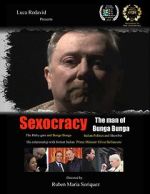 Watch Sexocracy: The man of Bunga Bunga Watch123movies