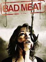 Watch Bad Meat Watch123movies