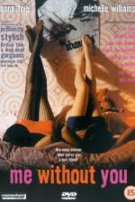 Watch Me Without You Watch123movies