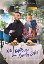 Watch With Love, Your Sweetly Salted Watch123movies