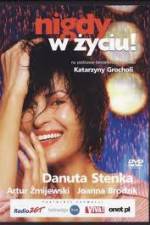 Watch Nigdy w zyciu Watch123movies