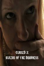 Watch Cursed 3 Rulers of the Darkness Watch123movies