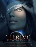 Watch Thrive: What on Earth Will it Take? Watch123movies