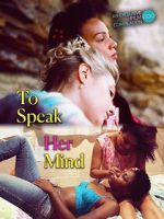 Watch To Speak Her Mind Watch123movies