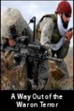 Watch A Way Out of the War on Terror Watch123movies