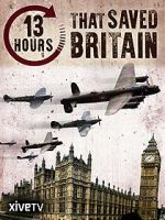 Watch 13 Hours That Saved Britain Watch123movies