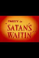 Watch Satan\'s Waitin\' Watch123movies