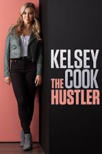 Watch Kelsey Cook: The Hustler (TV Special 2023) Watch123movies