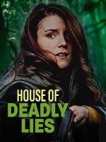Watch House of Deadly Lies Watch123movies