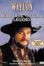 Watch Waylon Renegade Outlaw Legend Watch123movies