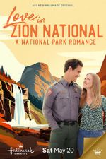 Watch Love in Zion National: A National Park Romance Watch123movies