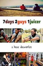 Watch 7 Days 2 Guys 1 Juicer Watch123movies
