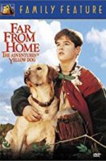 Watch Far from Home: The Adventures of Yellow Dog Watch123movies