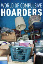 Watch World of Compulsive Hoarders Watch123movies