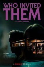 Watch Who Invited Them Watch123movies