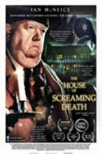 Watch The House of Screaming Death Watch123movies