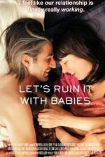 Watch Let's Ruin It with Babies Watch123movies