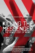 Watch Killing the Messenger: The Deadly Cost of News Watch123movies