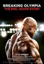 Watch Breaking Olympia: The Phil Heath Story Watch123movies