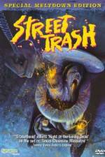 Watch Street Trash Watch123movies