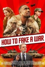 Watch How to Fake a War Watch123movies