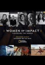 Watch Women of Impact: Changing the World Watch123movies