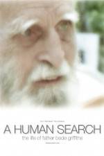 Watch A Human Search The Life of Father Bede Griffiths Watch123movies