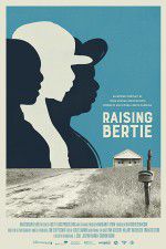 Watch Raising Bertie Watch123movies