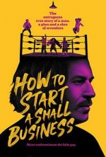 Watch How to Start A Small Business Watch123movies