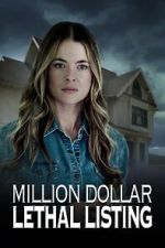Watch Million Dollar Lethal Listing Watch123movies