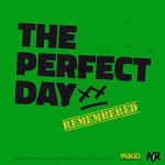 Watch The Perfect Day Remembered Watch123movies