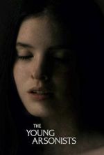 Watch The Young Arsonists Watch123movies