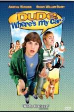 Watch Dude, Where's My Car? Watch123movies