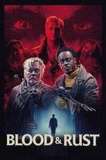 Watch Blood & Rust Watch123movies