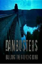 Watch Dambusters Building the Bouncing Bomb Watch123movies