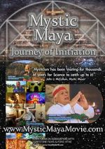 Watch Mystic Maya: Journey of Initiation Watch123movies