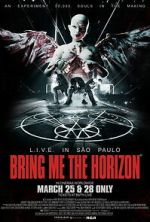 Watch Bring Me the Horizon: L.I.V.E. in São Paulo Watch123movies